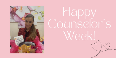 Happy Counselor's Week!