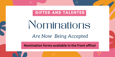 Gifted and Talented Nomination Time!